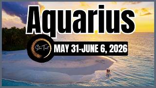 ANO'NG PAPARATING SA'YO AQUARIUS MAY 31- JUNE 6, 2026💫 WEEKLY TAROT READING