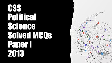 CSS Political Science 2013 Paper-1 || Solved MCQs || Objective Part