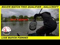 Maver Match This Qualifier : Hallcroft Fisheries ; Live Match Fishing