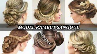 20 Cara Sanggul Modern Utk Rambut Pendek vs rambut panjang