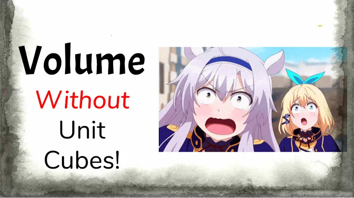 Lesson: Volume Without Unit Cubes