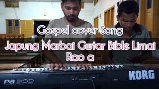 Japung Marbai Gwtar Bible Ni Lirnai Rao a// Gospel cover Song//by// M Bsty & Edward Hajowary