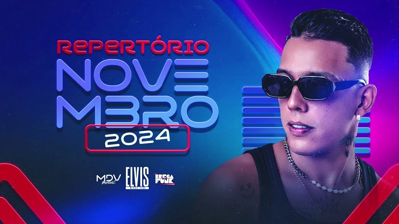 MC ELVIS - REPERTÓRIO NOVEMBRO