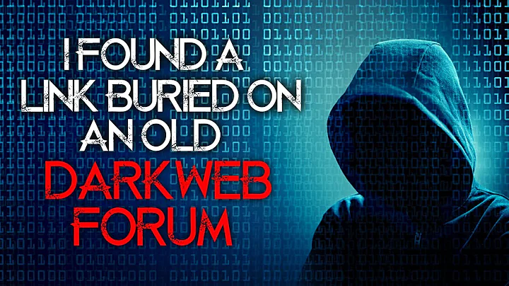 "I Found A Link Buried On An Old Darkweb Forum I Wish I Never Clicked It" Creepypasta