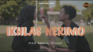 POJOK KAMPUNG - IKHLAS NERIMO