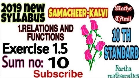 10TH STANDARD EXERCISE 1.5 SUM NO :10 SYLLABUS 2019/RELATIONS AND FUNCTIONS /FARIHA MATHEMATICS