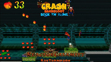 Crash Bandicoot - Back In Time Fan Game: Custom Level: Reactor Calamity By Ray Thompson