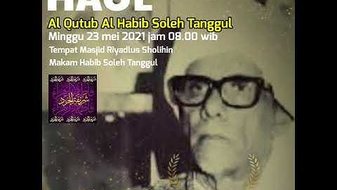 HAUL  Al qutub Alhabib Soleh bin Muhsin alhamid tanggul jember