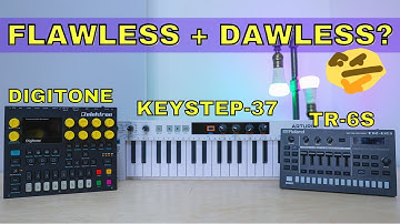 Flawless + DAWLESS Combo? // Digitone - TR-6S - Keystep-37