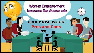 Group Discussion on women empowerment  a cause for increasing divorce rate in India | Easy Points