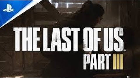 Imagining THE LAST OF US Part III | Unreal Engine 5 HD 4K 2022 - Fan Concept Trailer