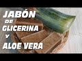 JABÓN DE  ALOE VERA GLICERINA PARA PIELES SENSIBLES