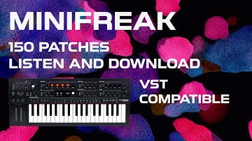 Arturia MiniFreak Patches - 150 Presets - Ambient, Lo-Fi, Vaporwave, Downtempo