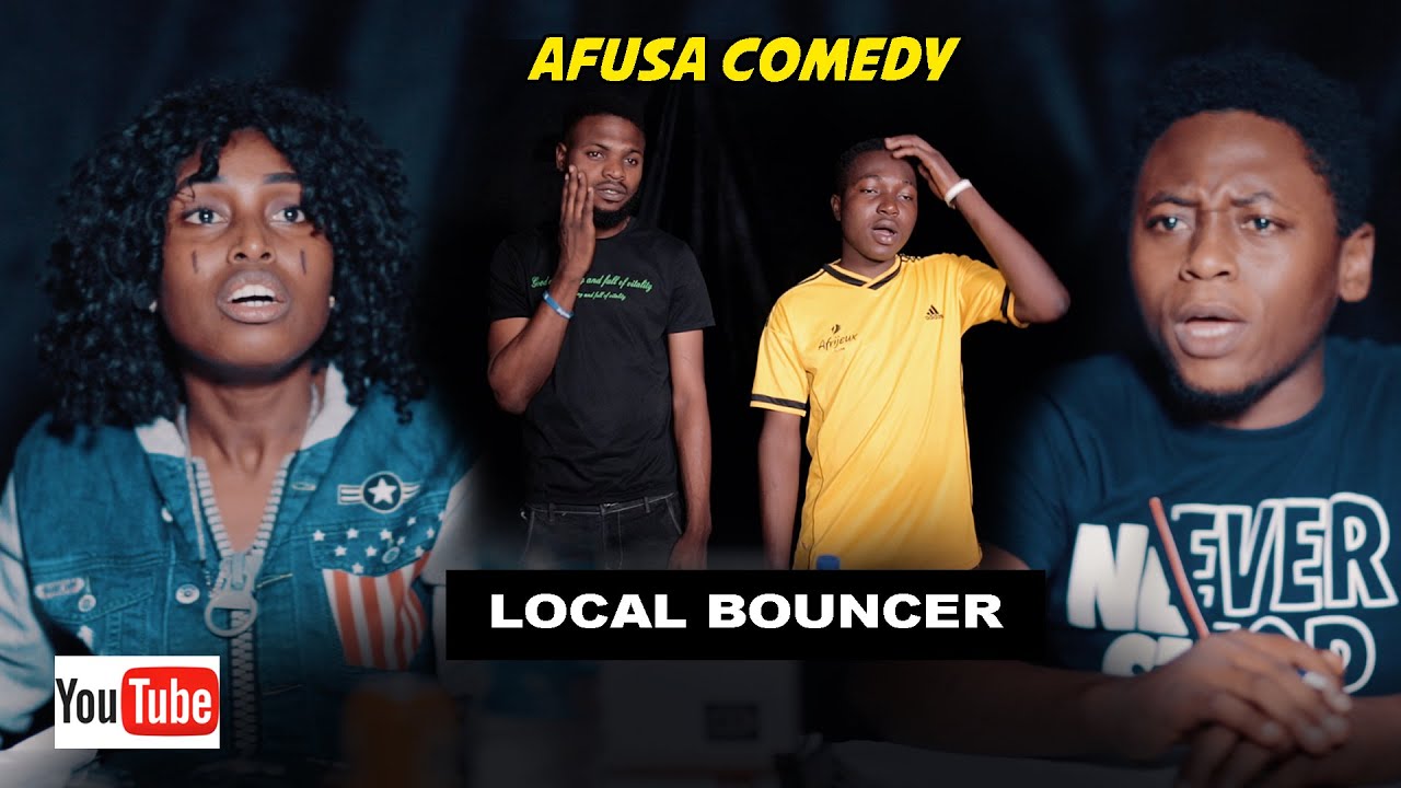 AFUSA COMEDY LOCAL BOUNCER YouTube