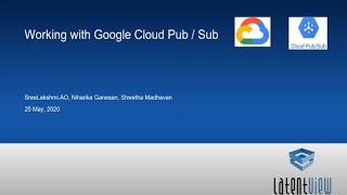 Working with Google Cloud Pub/Sub