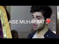 Kahwaish meri Aatish Sad Whatshapp Status Video | #sad #WhatsAppStatus #Video