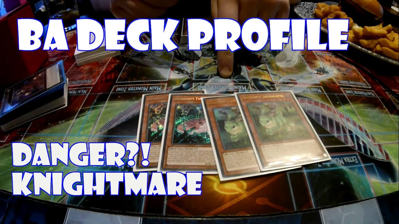 Burning Abyss, Dangers w/ Knightmares Deck Profile YuGiOh!!Official YuGiOh Tournament Dec2018