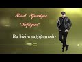 Resul Efendiyev - Kefliyem (Official Audio)