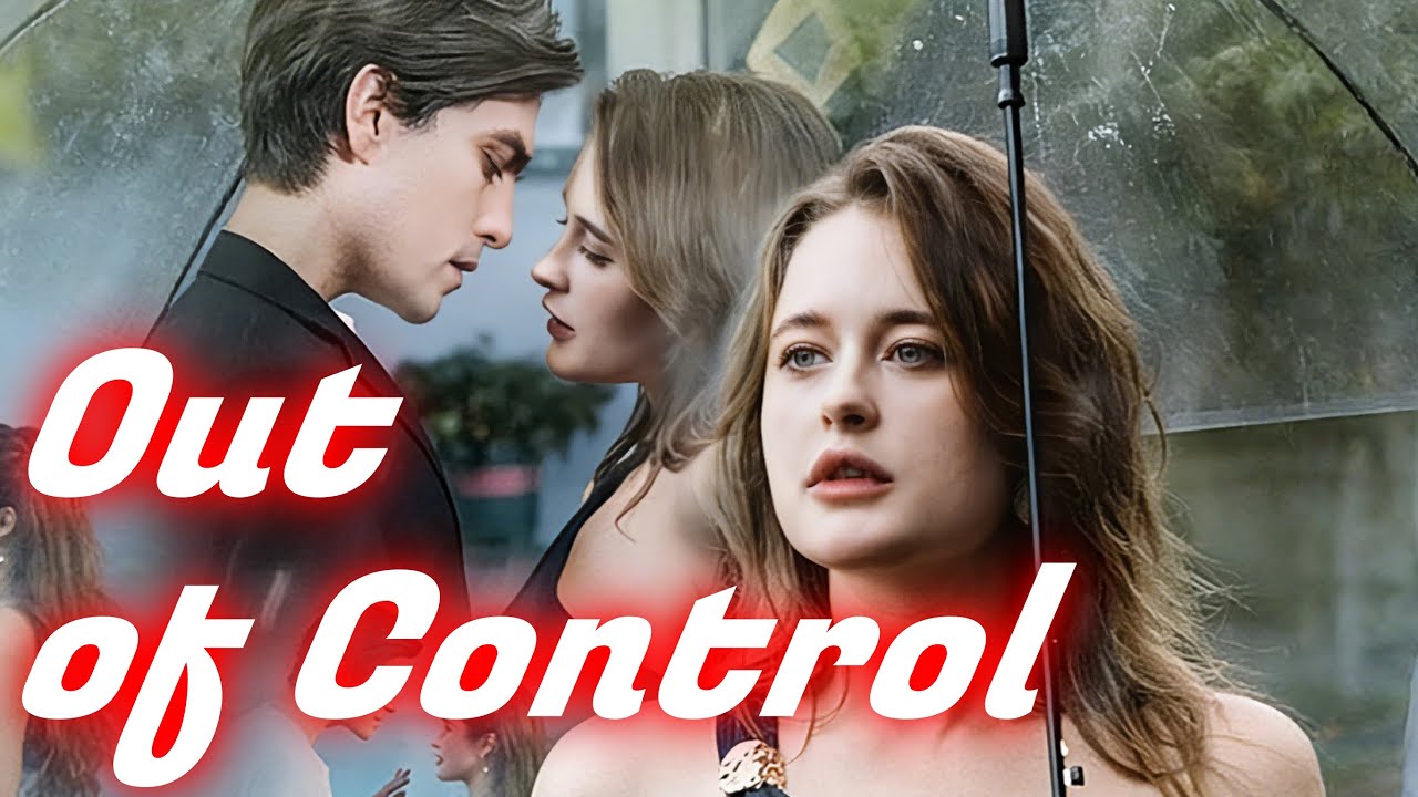Out of Control Fake Love with My Enemy [2026 New version] drama YouTube