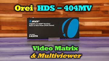 Orei HDS-404MV  | Awesome 4X4 HDMI Matrix and Multiviewer
