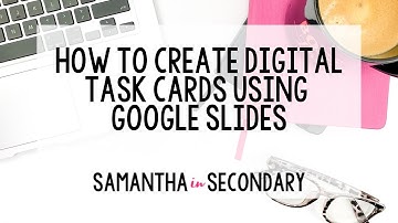 How to Create Digital Task Cards Using Google Slides