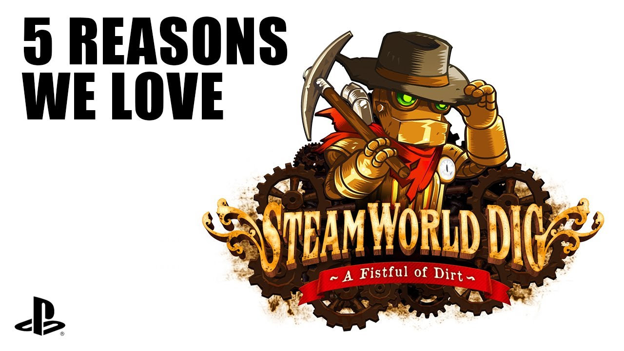 SteamWorld Dig on PS4: 5 things we love
