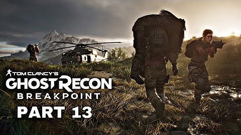 GHOST RECON BREAKPOINT Full Game 100% | Gameplay Walkthrough Part 13 PS4 HD [ No commentary ]