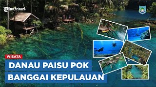 Danau Paisu Pok, Surga Nan Eksotik di Banggai Kepulauan