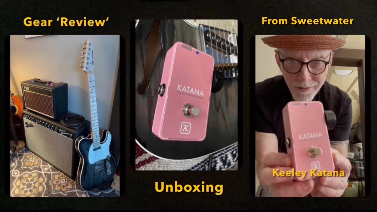Gear ‘Reviews’ & Unboxing: Keeley Katana Clean Boost (Sweetwater Exclusive) Dale Anderson 