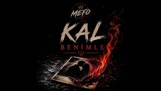 MEFO – Kal Benimle [Official Audio]