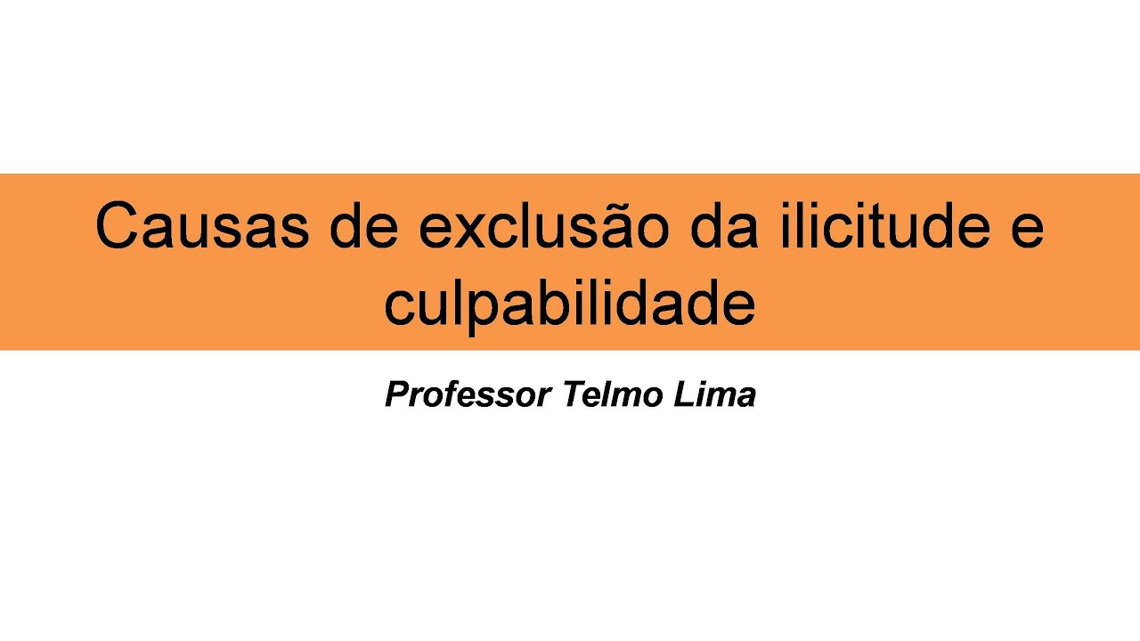 Direito Penal Causas de exclusão da ilicitude e da culpabilidade (Resumo) YouTube Direito Penal Causas de exclusão da ilicitude e da culpabilidade (Resumo) YouTube
