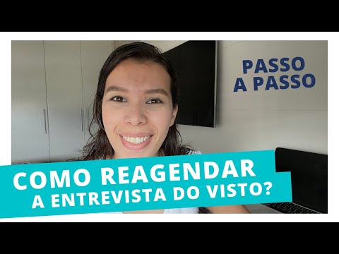 COMO REAGENDAR ENTREVISTA DO VISTO?