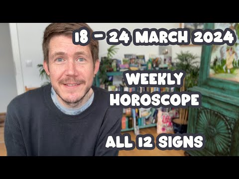 Spring equinox 18 - 24 March 2024 Weekly Horoscope ALL 12 Sings