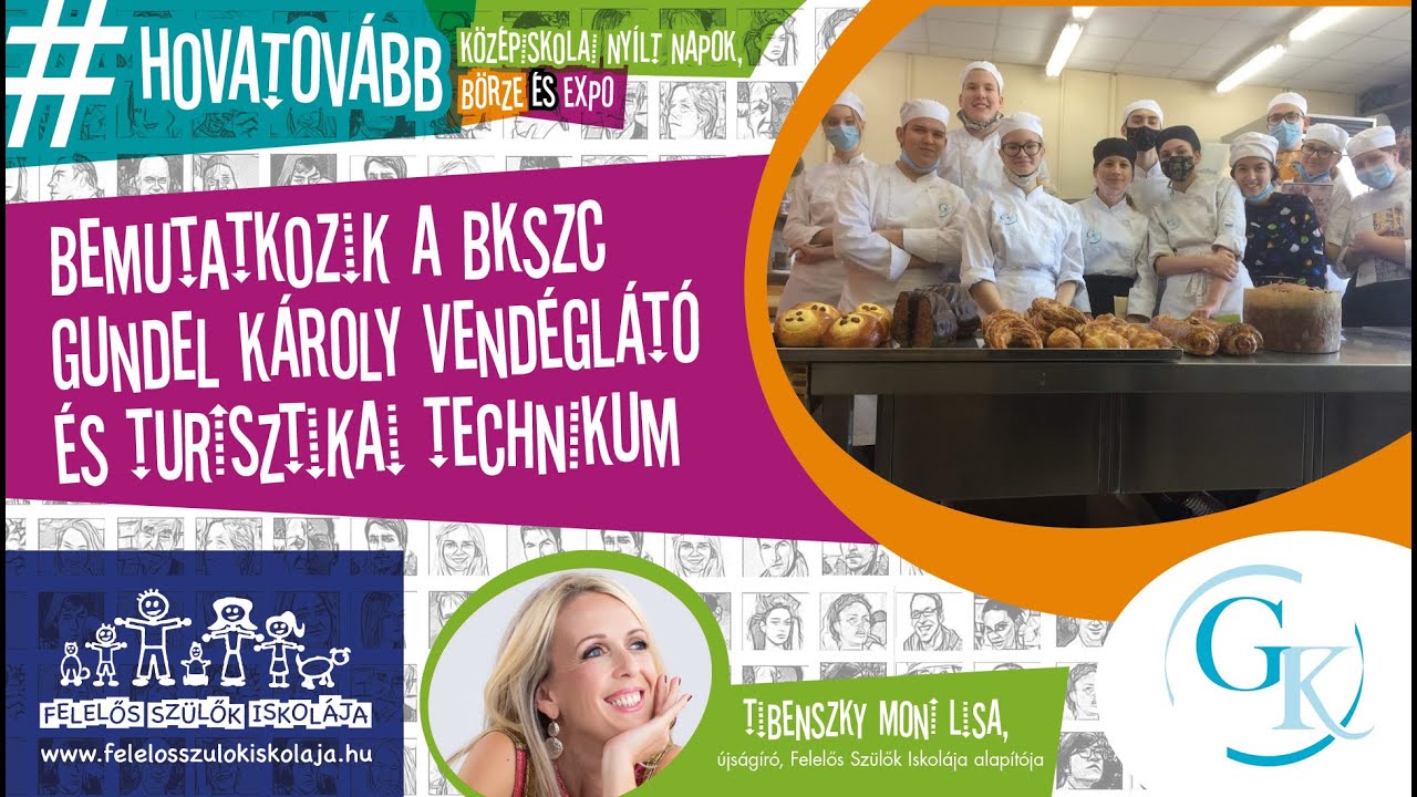 #hovatovább 2022 - Bemutatkozik a BKSZC Gundel Károly Vendéglátó és Turisztikai Technikum