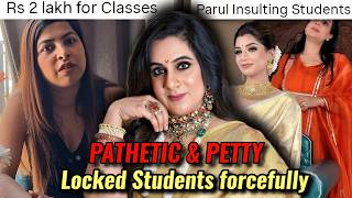 Parul Garg Weird Makeup Classes Locking Students Inside Staff Being Rude To Them