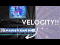 How to get velocity on capcut velocity capcut