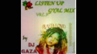 DJ GAZA LISTEN UP GYAL MIX VOL3 DECEMBER 2012 (ROOTS)