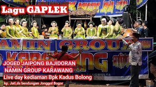 JAIPONG BAJIDORAN NAMIN GROUP KARAWANG - LAGU GAPLEK LIVE DAY JONGGOL #jaipong #jaipongterbaru