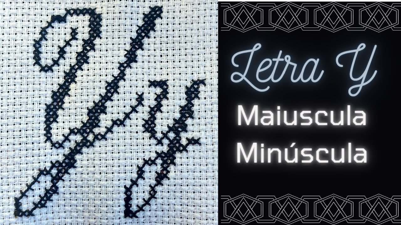 Letra Y - Maiuscula e Minúscula em Ponto Cruz  - Passo a passo