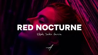 RDJMB & JadenGarcia - Red Nocturne (Lyrics)