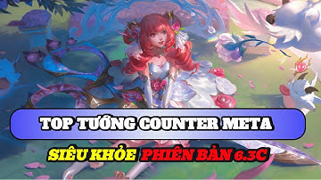 Học chơi tốc chiến #519: Top tướng counter meta siêu khỏe phiên bản 6.3C