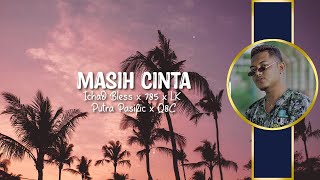 MASIH CINTA - ICHAD BLESS Feat. PWA ( Lirik )