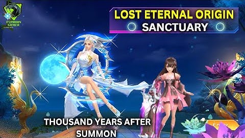Lost Sanctuary: Eternal Origin First LookGameplay || Hundred years after Summon Kabini || Fight||👍☺️