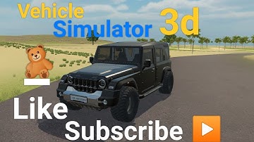 Vehicle simulator 3d gameplay walkthrough iOS Android Gameplay let