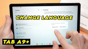 Samsung Tab A9+ : How to Change the Language