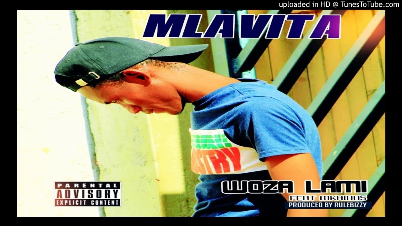Download MLAVITA FT MKHIDOS_WOZA LAMI (Official Audio)