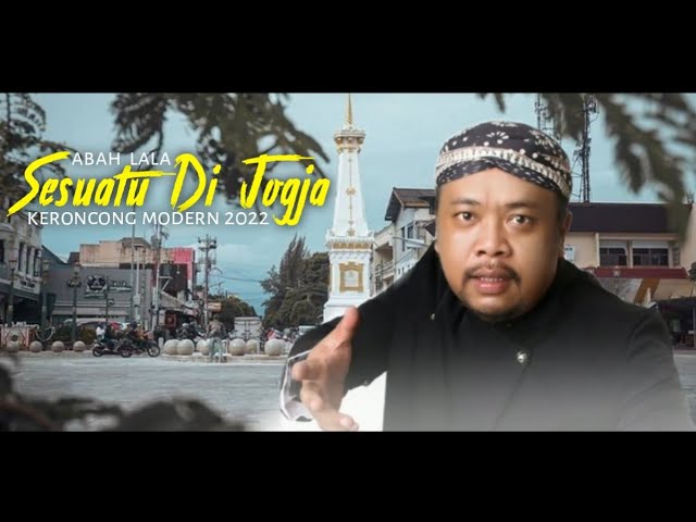 SESUATU DI JOGJA - Abah Lala | Keroncong Modern 2022 class=