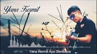 Pop Sunda Aya Gentosna By Yana Kermit