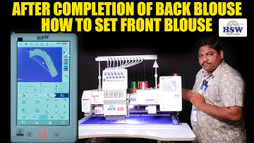 బ్యాక్ అయిపొయాక  ఫ్రంట్ సెట్ చేస్కోవడం ఎలా || HSW Embroidery Machine ||#hsw5g #telugu