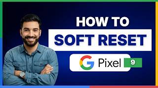 Как выполнить мягкую перезагрузку Google Pixel 9 [ПОСЛЕДНЕЕ РУКОВОДСТВО] screenshot 5